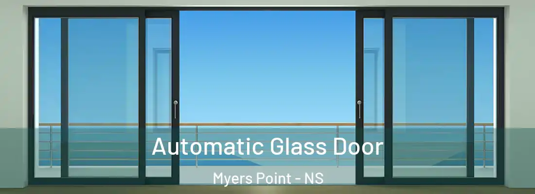 Automatic Glass Door Myers Point - NS