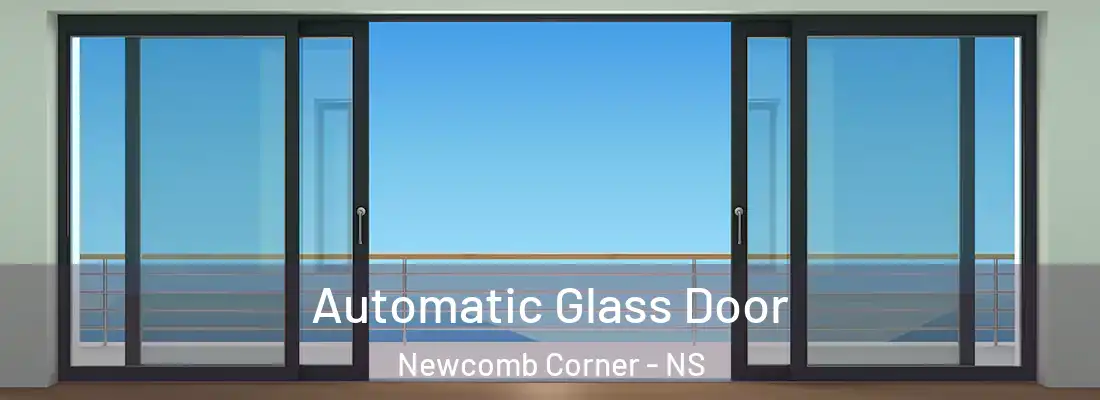  Automatic Glass Door Newcomb Corner - NS