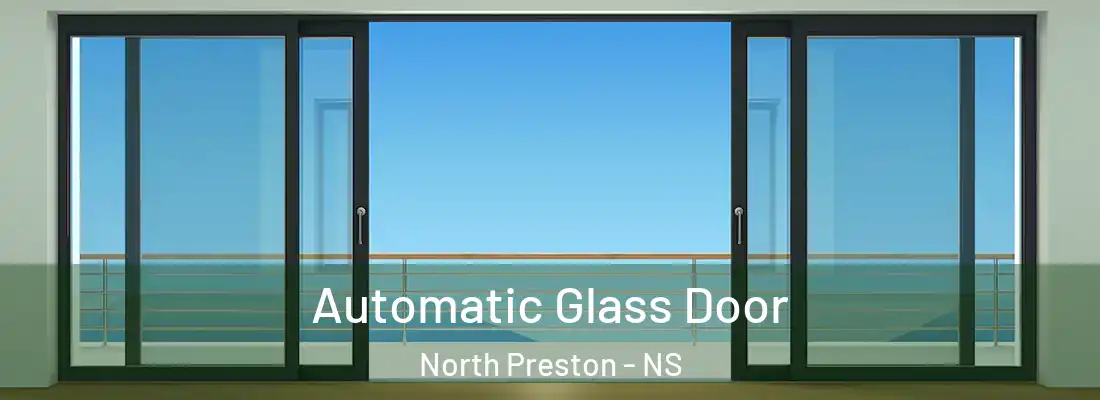  Automatic Glass Door North Preston - NS