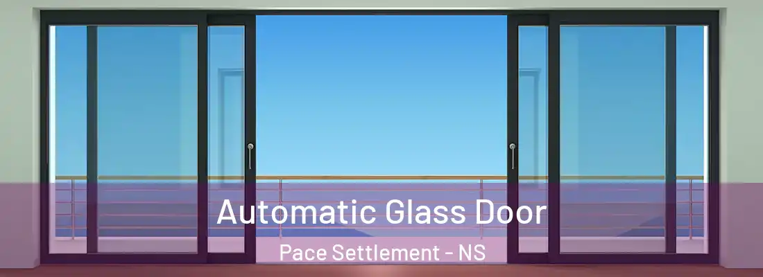 Automatic Glass Door Pace Settlement - NS