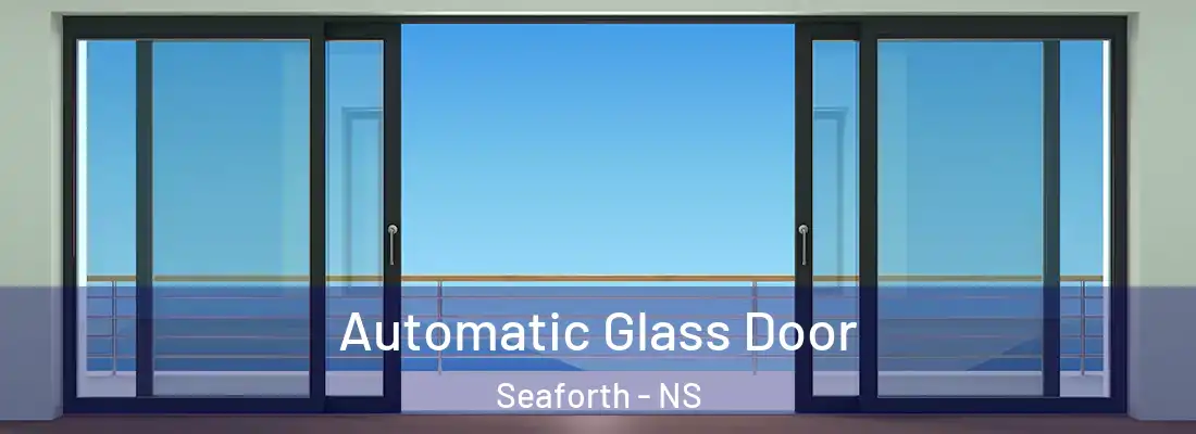  Automatic Glass Door Seaforth - NS