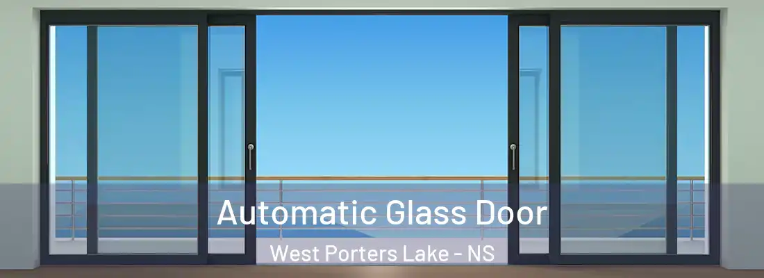 Automatic Glass Door West Porters Lake - NS