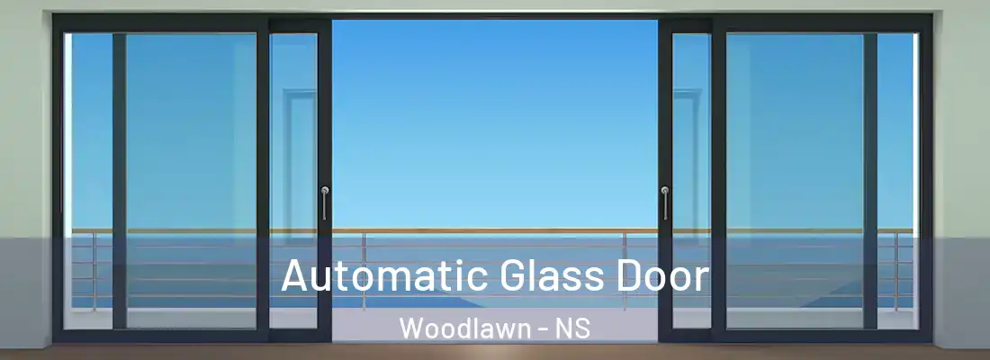 Automatic Glass Door Woodlawn - NS