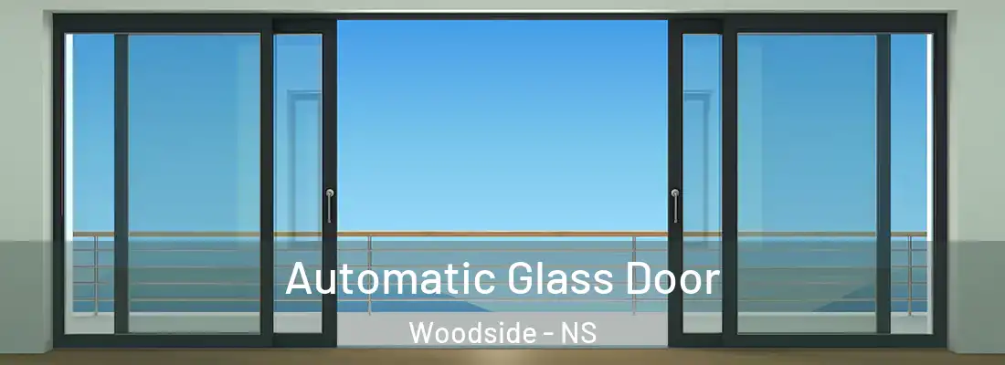  Automatic Glass Door Woodside - NS
