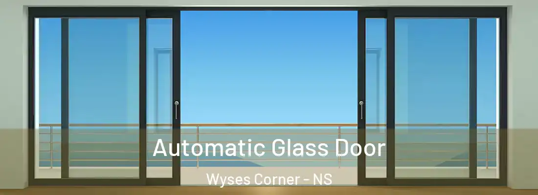 Automatic Glass Door Wyses Corner - NS