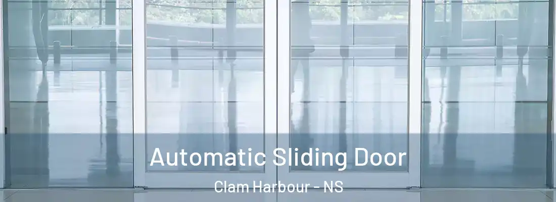 Automatic Sliding Door Clam Harbour - NS