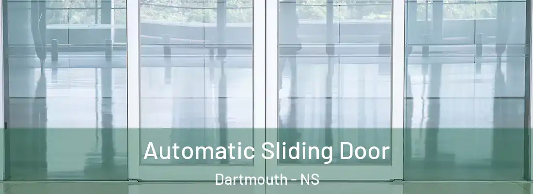 Automatic Sliding Door Dartmouth - NS