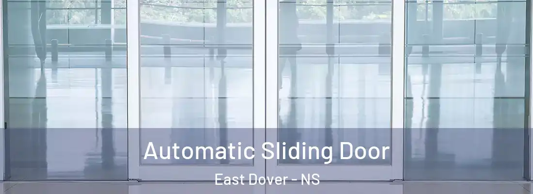  Automatic Sliding Door East Dover - NS