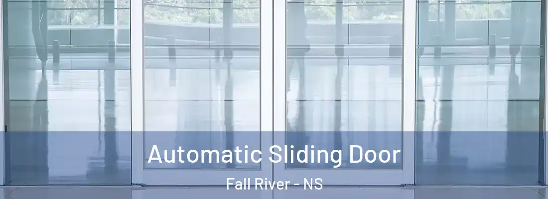 Automatic Sliding Door Fall River - NS