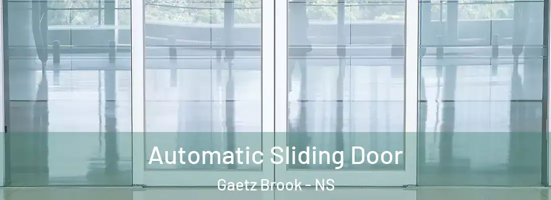 Automatic Sliding Door Gaetz Brook - NS