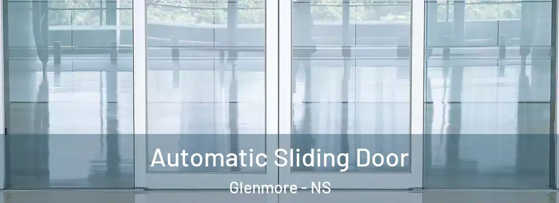  Automatic Sliding Door Glenmore - NS