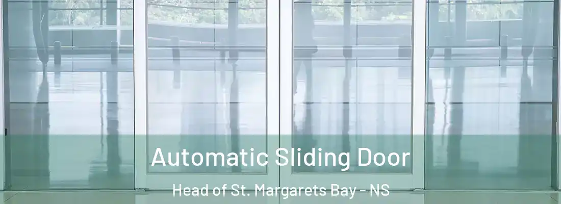 Automatic Sliding Door Head of St. Margarets Bay - NS