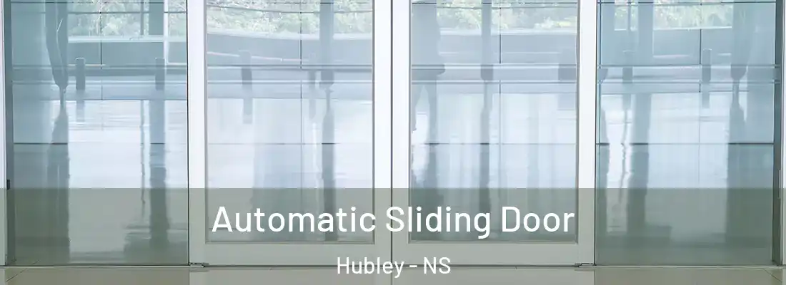 Automatic Sliding Door Hubley - NS