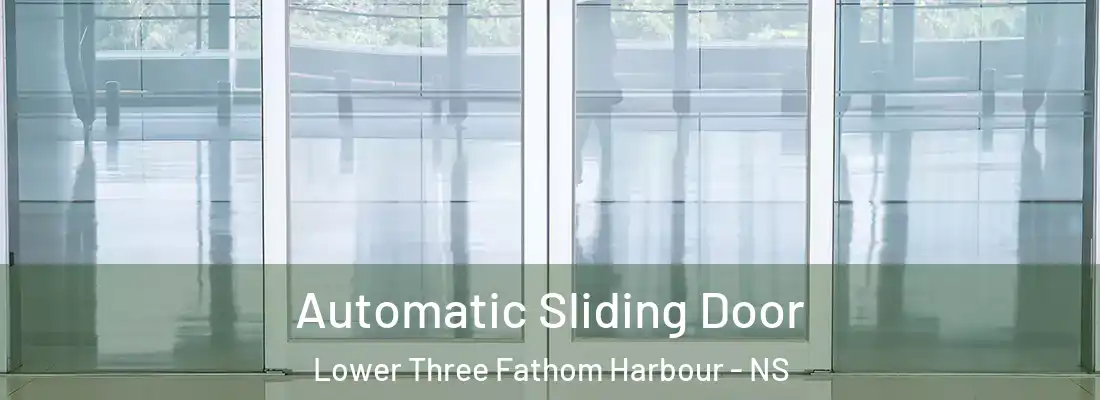 Automatic Sliding Door Lower Three Fathom Harbour - NS