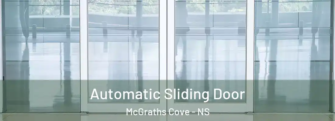 Automatic Sliding Door McGraths Cove - NS