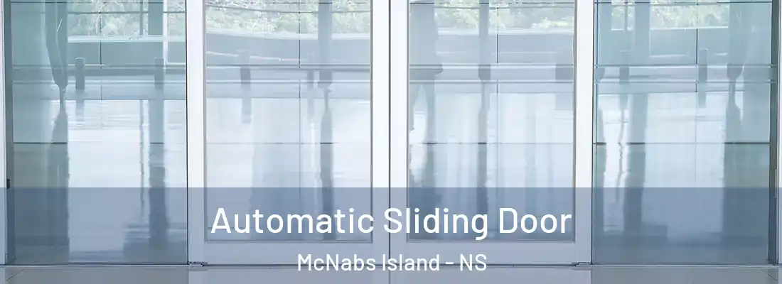 Automatic Sliding Door McNabs Island - NS