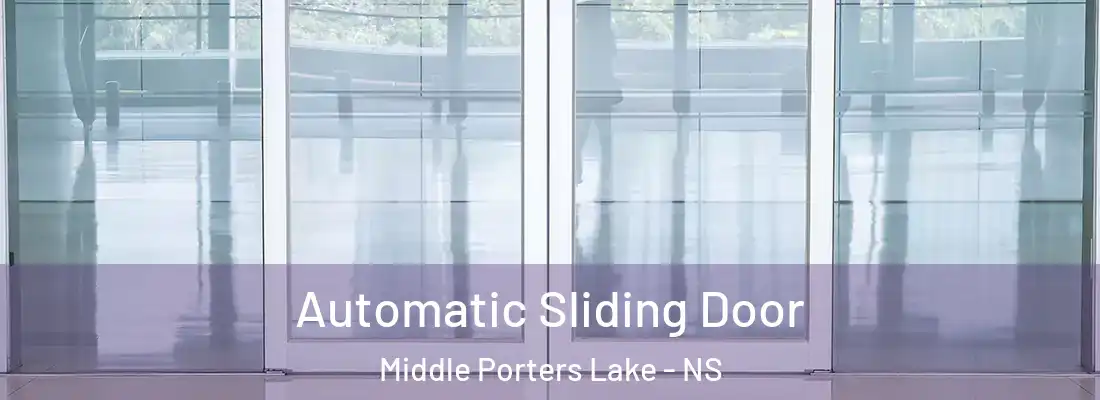  Automatic Sliding Door Middle Porters Lake - NS