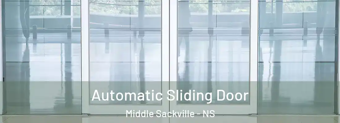 Automatic Sliding Door Middle Sackville - NS
