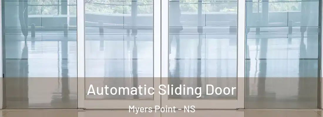  Automatic Sliding Door Myers Point - NS