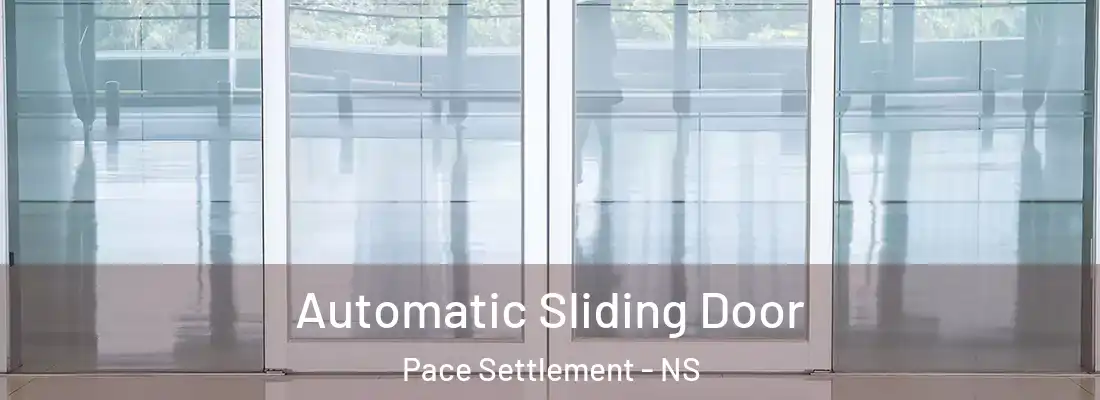 Automatic Sliding Door Pace Settlement - NS