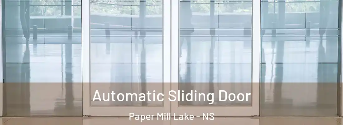  Automatic Sliding Door Paper Mill Lake - NS