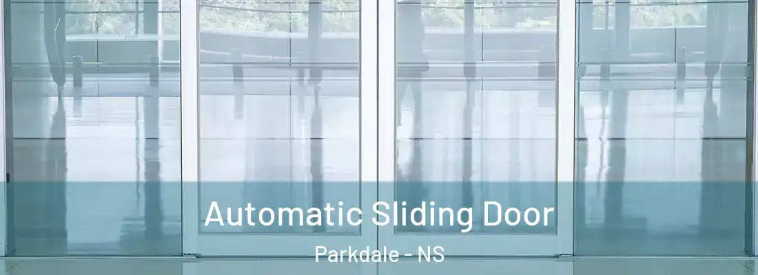  Automatic Sliding Door Parkdale - NS