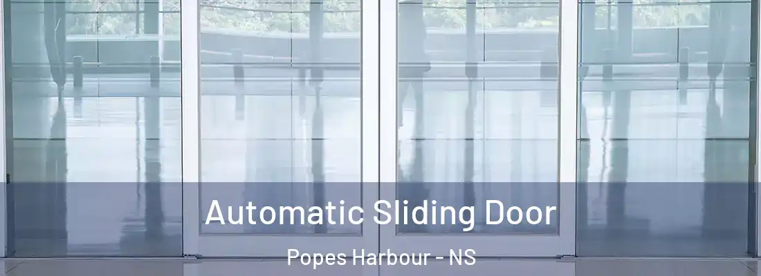  Automatic Sliding Door Popes Harbour - NS
