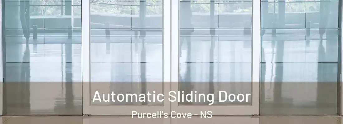 Automatic Sliding Door Purcell's Cove - NS