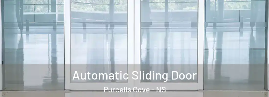 Automatic Sliding Door Purcells Cove - NS