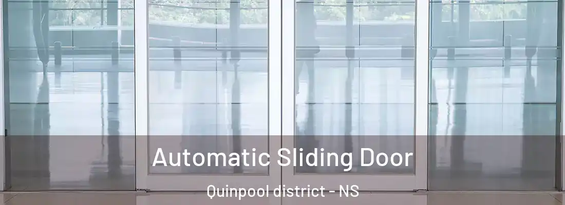 Automatic Sliding Door Quinpool district - NS