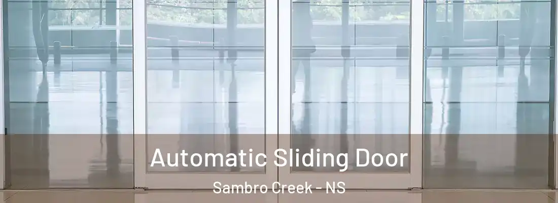 Automatic Sliding Door Sambro Creek - NS