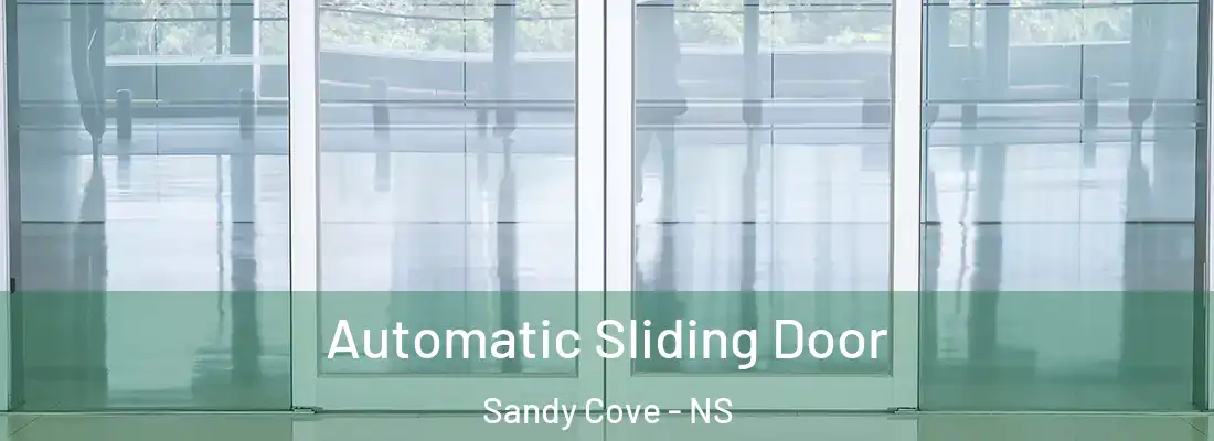 Automatic Sliding Door Sandy Cove - NS