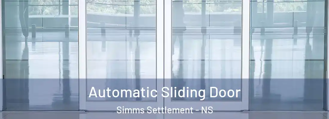  Automatic Sliding Door Simms Settlement - NS