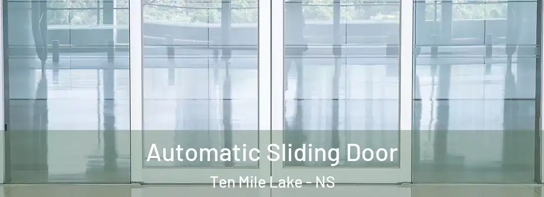  Automatic Sliding Door Ten Mile Lake - NS