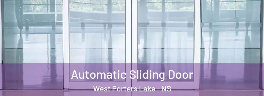 Automatic Sliding Door West Porters Lake - NS