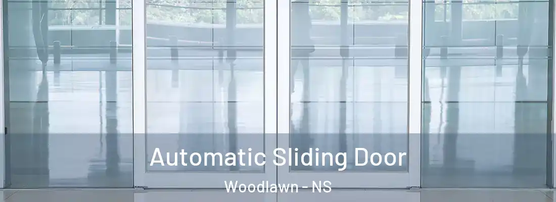 Automatic Sliding Door Woodlawn - NS