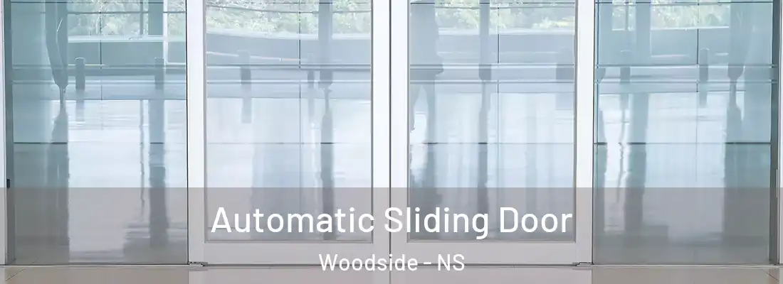  Automatic Sliding Door Woodside - NS
