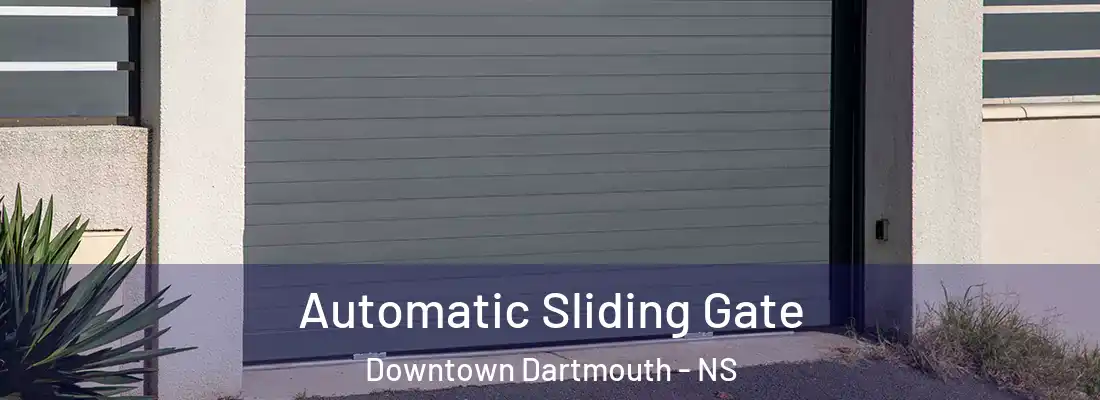 Automatic Sliding Gate Downtown Dartmouth - NS