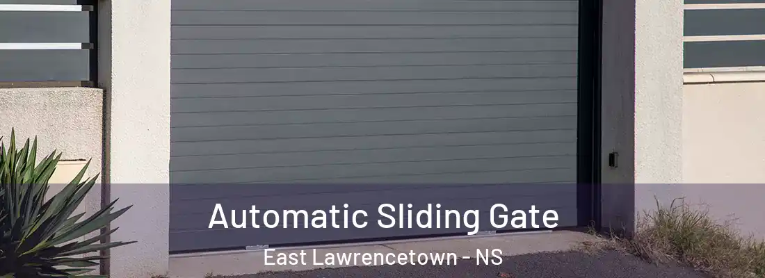 Automatic Sliding Gate East Lawrencetown - NS