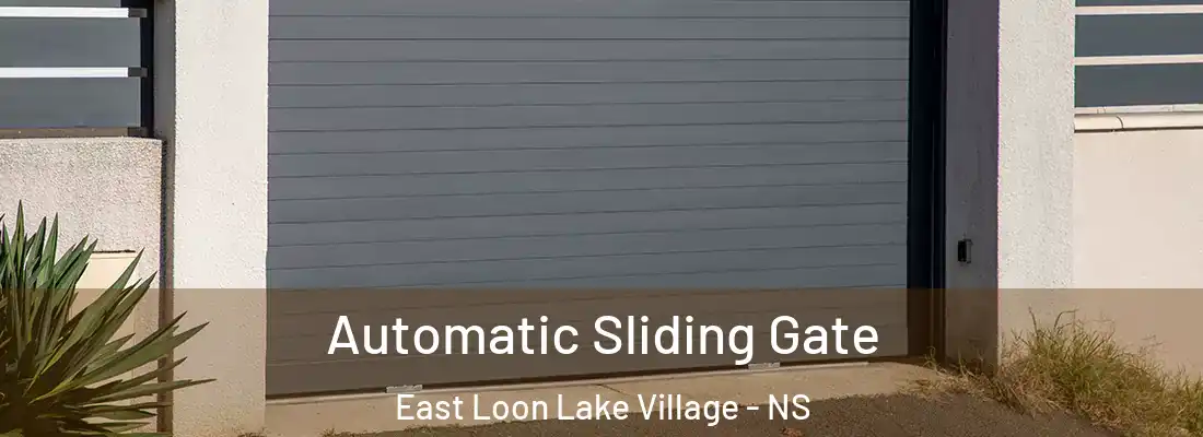  Automatic Sliding Gate East Loon Lake Village - NS