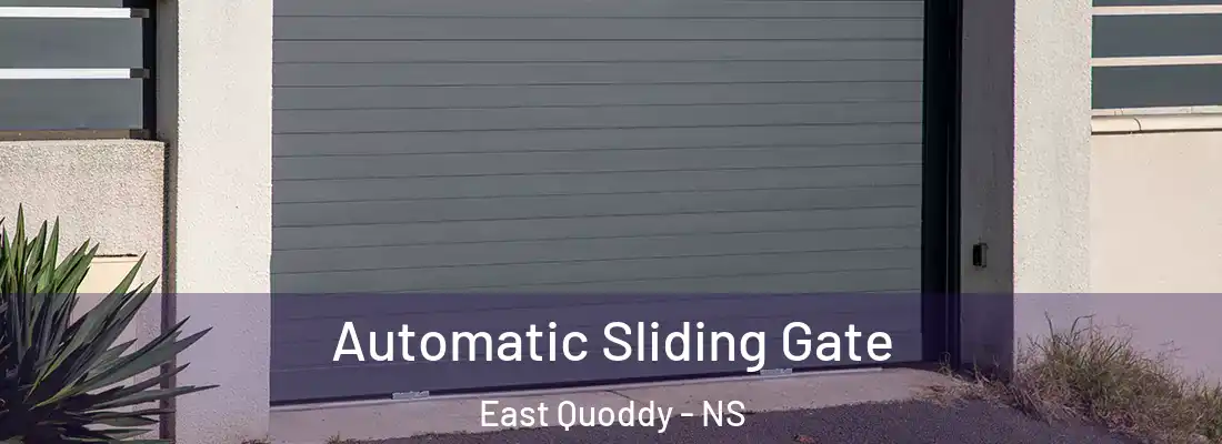 Automatic Sliding Gate East Quoddy - NS