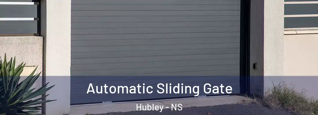 Automatic Sliding Gate Hubley - NS