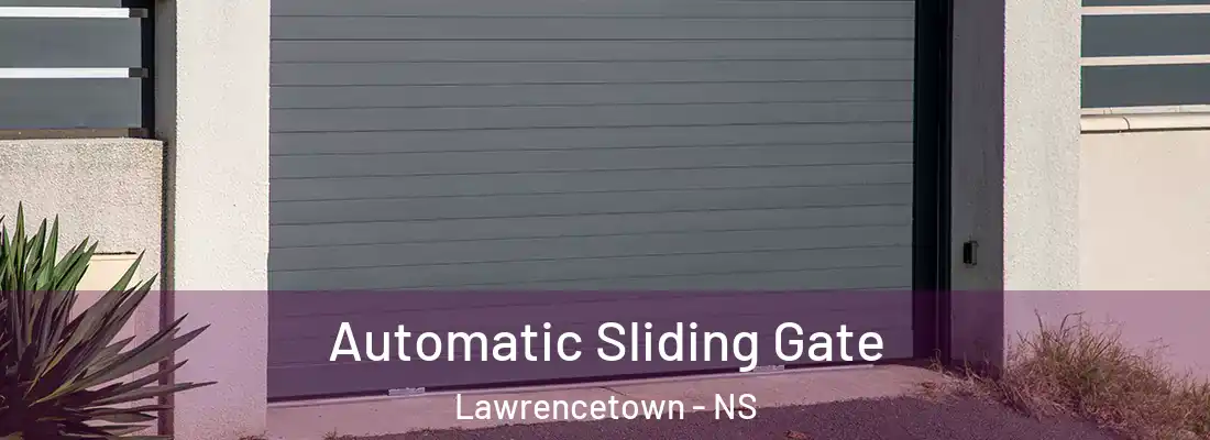 Automatic Sliding Gate Lawrencetown - NS