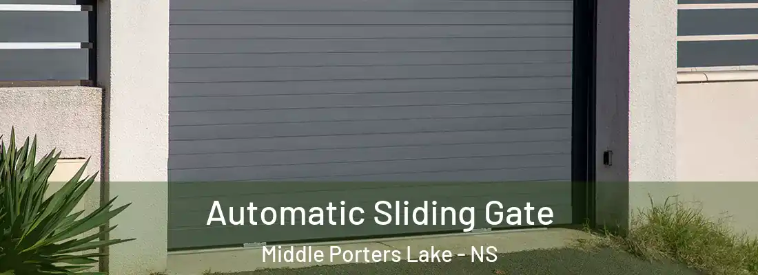 Automatic Sliding Gate Middle Porters Lake - NS