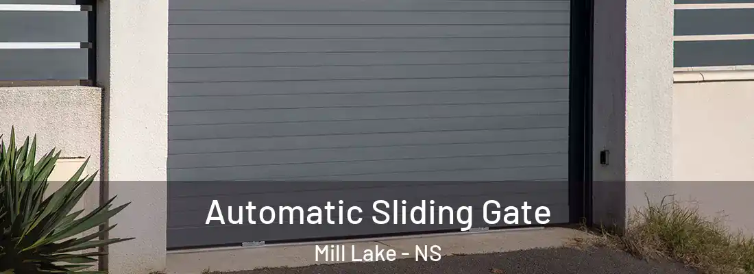 Automatic Sliding Gate Mill Lake - NS