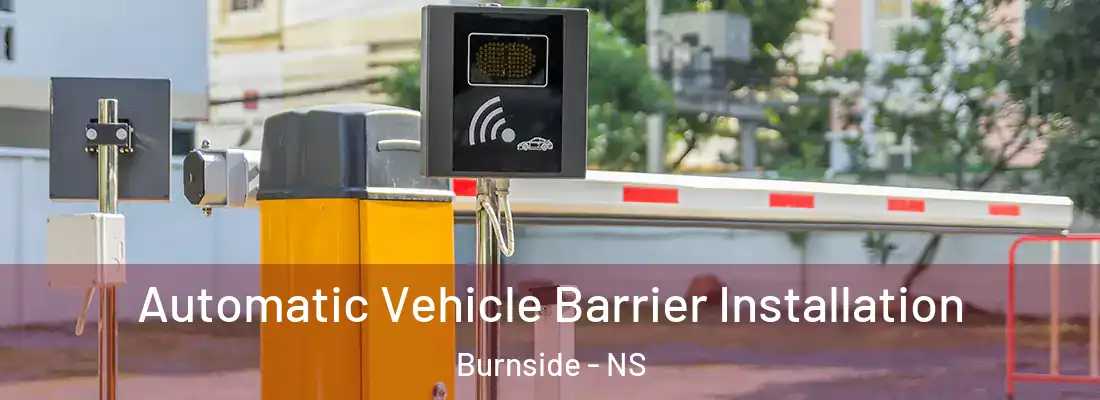 Automatic Vehicle Barrier Installation Burnside - NS