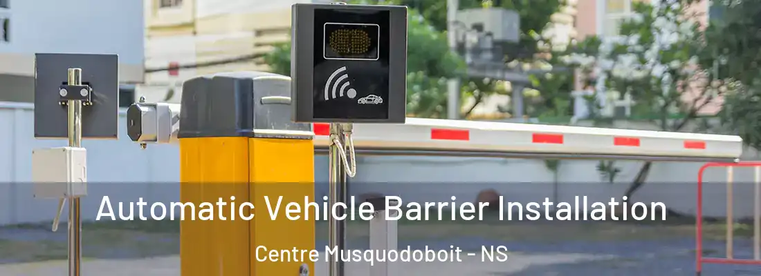 Automatic Vehicle Barrier Installation Centre Musquodoboit - NS