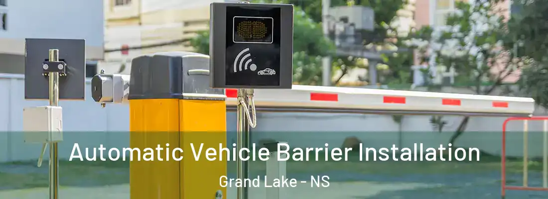 Automatic Vehicle Barrier Installation Grand Lake - NS
