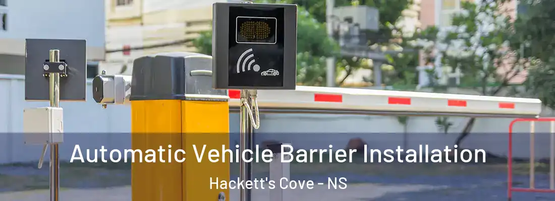 Automatic Vehicle Barrier Installation Hackett's Cove - NS