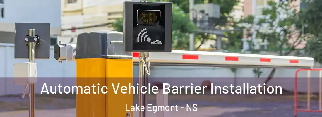 Automatic Vehicle Barrier Installation Lake Egmont - NS